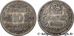 TUNISIE - PROTECTORAT FRANÇAIS 10 Francs au nom du Bey Ahmed datée 1353 1934 Paris