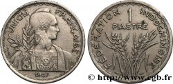 FRENCH INDOCHINA 1 Piastre Union Française - Fédération Indochinoise 1947 Paris