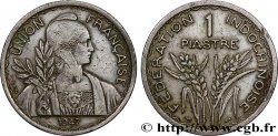 INDOCHINE FRANÇAISE 1 Piastre Union Française - Fédération Indochinoise 1947 Paris
