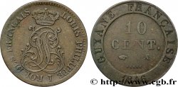 GUYANE FRANÇAISE 10 Cent. (imes) Louis-Philippe 1846 Paris