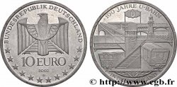 GERMANY Belle épreuve 10 Euro CENTENAIRE DU MÉTRO EN ALLEMAGNE 2002 Munich D