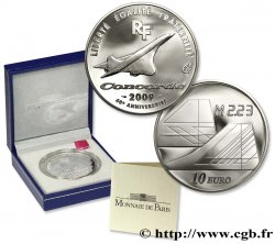 FRANCE Belle Épreuve 10 Euro 40ème ANNIVERSAIRE DU PREMIER VOL DU CONCORDE 2009 Pessac