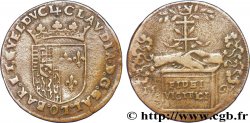 LORRAINE - DUCHÉ DE LORRAINE - CHARLES III LE GRAND DUC Claude de France, duchesse TTB