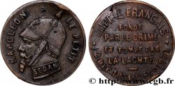 SATIRICAL COINS - 1870 WAR AND BATTLE OF SEDAN Napoléon le Petit-la lacheté n.d.