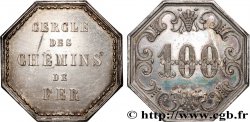 NECESSITÉ (MONNAIES ET JETONS DE... ) THEMES DIVERS Jeton de 100 francs, Cercle des Chemins de fer n.d.