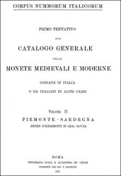 Corpus Nummorum Italicorum Volume II Piemonte-Sardegna (zecche d&nbsp;oltremonti di Casa Savoia) 