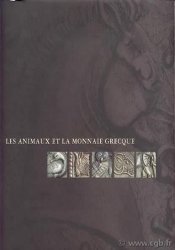 Les animaux et la monnaie grecque DEMEESTER Anne, DAUBERSY Anne