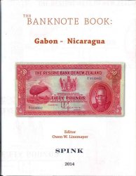 The Banknote Book Volume 2 : Gabon-Nicaragua LINZMAYER Owen W.