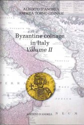 The Byzantine coinage in Italy - Volume II, D ANDREA Alberto, COSTANTINI Cesare, TORNO GINNASI Andrea