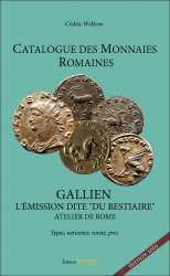 Catalogue des monnaies romaines - Gallien  - L émission dite   Du Bestiaire  - atelier de Rome (édition 2019) WOLKOW Cédric