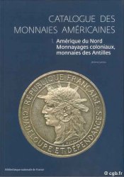 Catalogue des monnaies américaines T.1 Amérique du Nord, Monnayages coloniaux, monnaies des Antilles JAMBU Jérôme