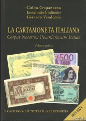 La Cartamoneta Italiana 2023-2024 - Corpus Notarum Pecuniariarum Italiae Volume Primo CRAPANZANO Guido, GIULIANINI Ermelindo, VENDEMIA Gerardo