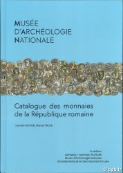 Catalogue des monnaies de la République Romaine - Musée d Archéologie Nationale OLIVIER Laurent et TACHE Marcel