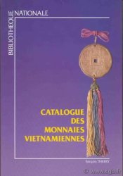 Catalogue des monnaies Vietnamiennes THIERRY François 