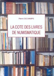 La cote des livres de numismatique DECHAMPS Pierre 