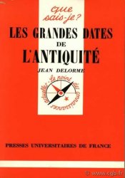 Les grandes dates de l Antiquité DELORME Jean
