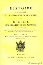 Histoire métallique de la Révolution Française ou Recueil des médailles et monnoies qui ont été frappées depuis la convocation des États-généraux jusqu&nbsp;aux premières campagne d&nbsp;Italie MILLIN DE GRANDMAISON Aubin-Louis 