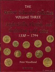 The Herbert Schneider collection, volume 3, Anglo-Gallic, Flemish, and Brabantine Gold Coins, 1330-1794 WOODHEAD Peter