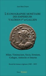 L Iconographie Monétaires des Empereurs Valérien I et Gallien DOYEN Jean-Marc