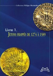 Jetons frappés de 1274 à 1589 MARINÈCHE Philippe