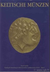 Keltische münzen, katalog der sammlung im Schweizerischen Landesmuseum Zürich CASTELIN K.