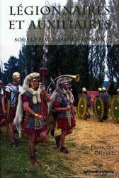 Légionnaires et auxiliaires sous le Haut-Empire romain  GILBERT François