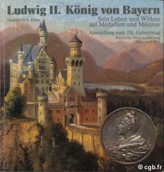 Ludwig II. König von Bayern - Sein Leben und Wirken auf Medaillen und Münzen KLOSE Dietrich O.A.