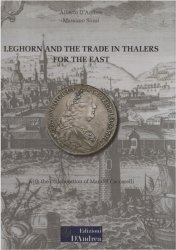 Leghorn and the trade in thalers for the East D&nbsp;ANDREA Alberto, SOZZI Massimo, CECARELLI Manuel