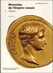 Catalogue des monnaies de l Empire romain, I, Auguste, Bibliothèque nationale GIARD Jean-Baptiste