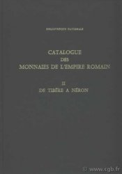 Catalogue des monnaies de l Empire Romain - tome II : de Tibère à Néron GIARD Jean-Baptiste