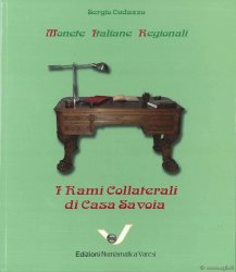Monete Italiane Regionali : I Rami Collaterali di Casa Savoia CUDAZZO Sergio