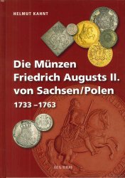 Die Münzen Friedrich Augusts II. von Sachsen/Polen CLAUSS Wieland, KAHNT Helmut