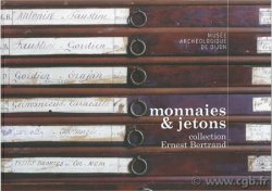 Monnaies & jetons, collection d&nbsp;Ernest Bertrand MEISSONNIER J. (dir.)