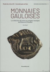 Monnaies Gauloises, La Collection de potins au sanglier-enseigne de Moyenvic (Moselle) BIGONI Rose