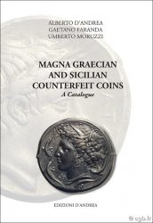 Magna Graecian and Sicilian Counterfeit Coins - a catalogue D ANDREA Alberto, FARANDA Gaetano, MORUZZZI Umberto