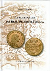 La monetazione dei Reali Presìdi di Toscana MARTINA Riccardo