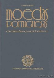 Moedas portuguesas e do territorio português antes da fundaçao da nacionalidade GOMES Alberto 