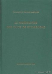 Le monnayage des ducs de Bourgogne DUMAS-DUBOURG Françoise