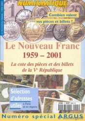 Numismatique et Change : le Nouveau Franc 1959-2001 DEROCHE Jean-Claude, DESSAL Jean-Marc, DIOT Daniel, FAYETTE Claude, KONTOS Emmanuel, PRIEUR Michel, SCHMITT Laurent 