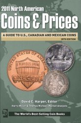 2011 North American Coins & Prices : A Guide to U. S., Canadian and Mexican Coins HARPER David C., MILLER Harry, MICHAEL Thomas