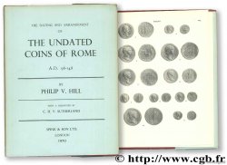 The Dating and Arrangement of the Undated Coins of Rome A.D. 98 - 148 HILL P.-V.