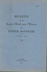 Bulletin de la Société d Etude pour l Histoire du Papier-Monnaie BLANCHET A., FORIEN J., GRISOT P., HABEREKON R.,   LAFAURIE J., TESSIER G.