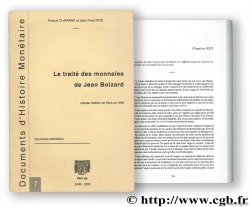 Le traité des monnaies de Jean Boizard d après l édition de Paris de 1692 CLAIRAND A., KIND J.-Y.