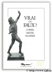 Vrai ou faux ? Copier, imiter, falsifier BIBLIOTHEQUE NATIONALE DE FRANCE