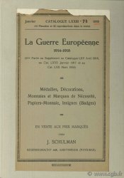 La guerre européenne 1914-1918. Médailles, monnaies, papiers-monnaie. Catalogue LXXIII SCHULMAN J.