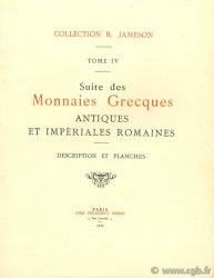 Suite des monnaies grecques antiques et impériales romaines. Tome IV. JAMESON R. 