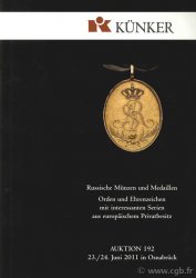 Russische Münzen und Medaillen, Orden und Ehrenzeichen mit interessanten Serien aus europäichem Privatbesitz, Auktion 192, 23./24 Juni 2011 in Osnabrück KÜNKER