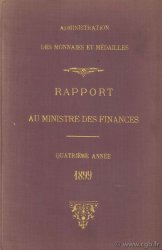 Rapport au ministre des finances, quatrième année, 1899 