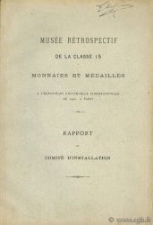 Musée rétrospectif de la classe 15 monnaies et médailles à l exposition universelle internationale de 1900, à Paris Collectif