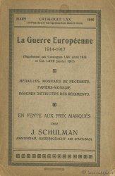 La guerre Européenne 1914-1917. Médailles, monnaies de nécessité, papiers-monnaie. Insignes distinctifs des régiments. Catalogue LXX, mars 1918 SCHULMAN J.